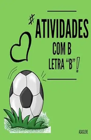 Atividades da Letra B (Atividades com as Letras) – MARCIO ALMEIDA