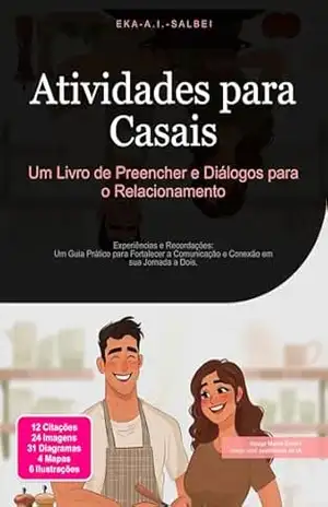Atividades para Casais: Um Livro de Preencher e Diálogos para o Relacionamento – Eka A.I. Salbei