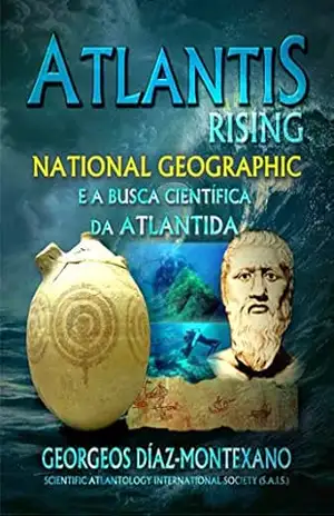 Capa do livro ATLANTIS RISING National Geographic e a busca científica da Atlântida - Georgeos Díaz-Montexano