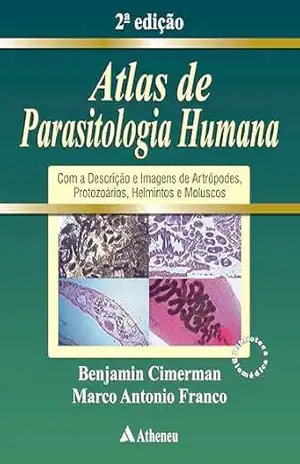 Atlas de Parasitologia Humana – 2ª Edição (eBook) – Benjamin Cimerman