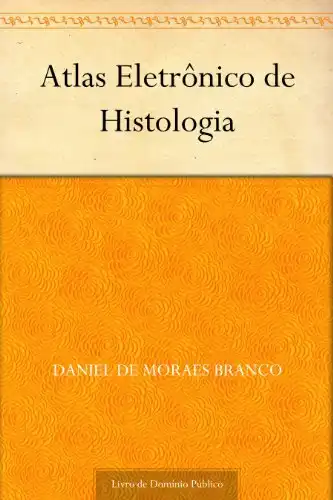 Baixar Atlas Eletrônico de Histologia pdf, epub, mobi, eBook
