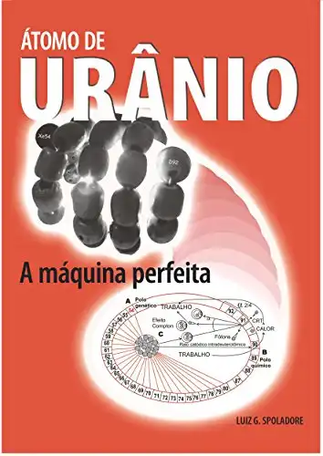 Baixar Átomo de Urânio: A Máquina Perfeita pdf, epub, mobi, eBook