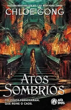 Atos sombrios (Corpos e Falsos Deuses) – Chloe Gong