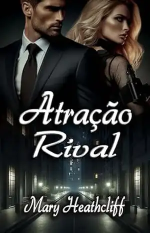 Atração Rival – Mary Heathcliff