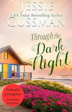 Através da Noite Escura (Serra das Framboesas 11) (Serra das Framboesas (Brazilian Portuguese translation of Raspberry Ridge)) – Jessie Gussman
