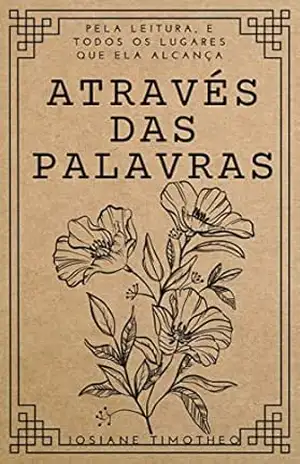 Capa do livro Através das Palavras - Josiane Timotheo