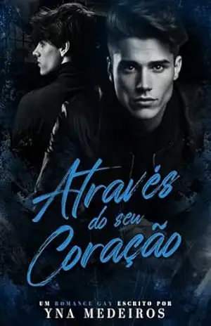 Através do seu coração (Herdeiros Livro 1) – Yna  Medeiros