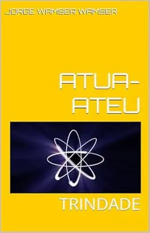 ATUA–ATEU: TRINDADE – Jorge Augusto Wamser ATUA–ATEU: TRINDADE – Jorge Augusto Wamser