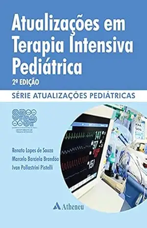 Atualização em Terapia Intensiva Pediátrica (Departamento de Terapia Intensiva SPSP) (eBook) (0) – Renato Lopes de Souza
