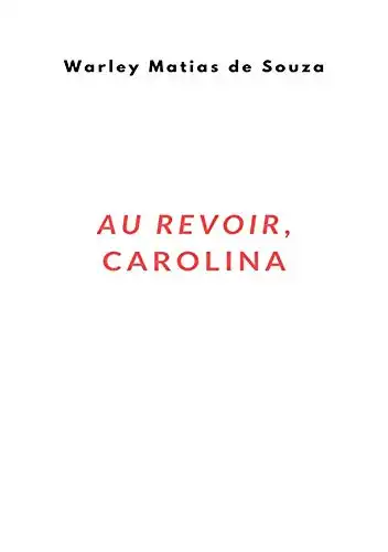Baixar Au Revoir, Carolina pdf, epub, mobi, eBook