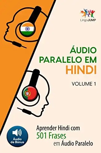 Baixar Áudio Paralelo em Hindi – Aprender Hindi com 501 Frases em Áudio Paralelo – Volume 1 pdf, epub, mobi, eBook