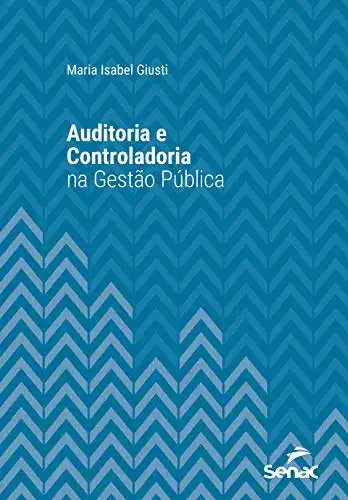 Baixar Auditoria e controladoria na gestão pública (Série Universitária) pdf, epub, mobi, eBook