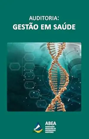 Auditoria: Gestão em Saúde – Helena Maria Romcy