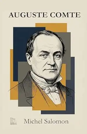 Auguste Comte – Michel Salomon Auguste Comte – Michel Salomon