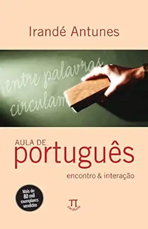 Aula de português: Encontro & interação – Irandé Antunes
