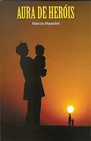 Aura de Heróis – Marcos Massolini