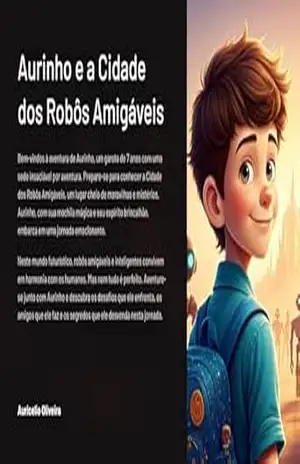 Aurinho e a Cidade dos Robôs Amigáveis – Auricelio  Oliveira