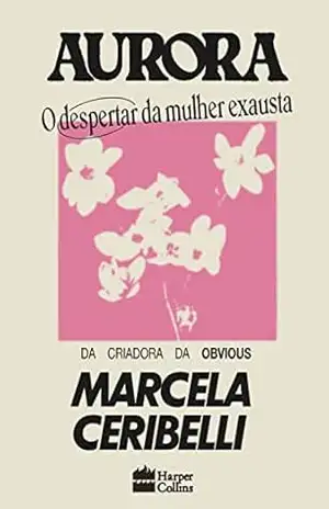 Capa do livro Aurora: O despertar da mulher exausta - Marcela Ceribelli