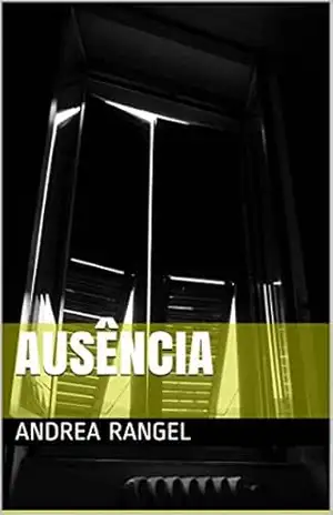 Ausência – Andrea rangel Ausência – Andrea rangel