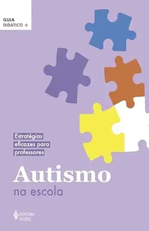 Capa do livro Autismo na escola: Estratégias eficazes para professores - Vários Autores