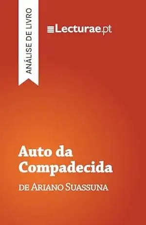 Auto da Compadecida — Ariano Suassuna (análise de livro) – Tomás Rodrigues