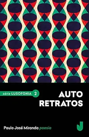 Auto–retratos – Paulo José Miranda