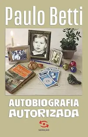 Capa do livro Autobiografia Autorizada - Paulo Betti