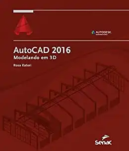 Baixar AutoCAD 2016: modelando em 3D (Informática) pdf, epub, mobi, eBook