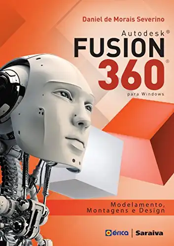 Baixar Autodesk® Fusion 360® Modelamento, Montagens e Design pdf, epub, mobi, eBook