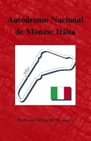 Autódromo Nacional de Monza: Itália – Professor Ricardo de Souza