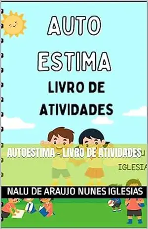 Autoestima – Livro de Atividades – Nalu de Araujo  Nunes Iglesias