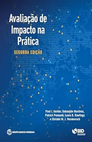 Avaliação de Impacto na Prática, Segunda edição – Paul J. Gertler