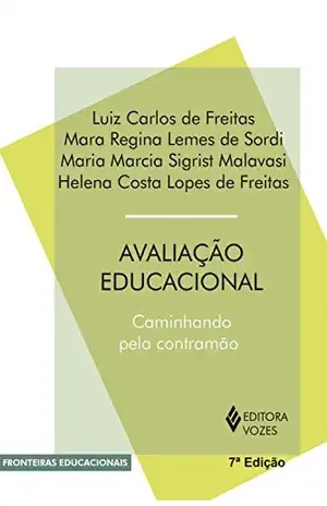 Capa do livro Avaliação educacional: Caminhando pela contramão (Fronteiras educacionais) - Luiz Carlos Freitas