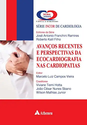 Baixar Avanços Recentes e Perspectivas da Ecocardiografia (Série InCor de Cardiologia) pdf, epub, mobi, eBook