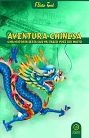 Aventura Chinesa – Flávio  Tomé