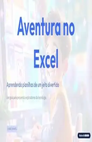 Capa do livro Aventura no Excel: Aprendendo planilhas de um jeito divertido - Karla Mostachie