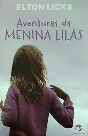 Aventuras da Menina Lilás – Elton Licks