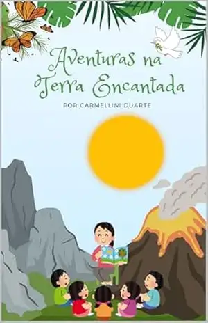 Aventuras na Terra Sagrada Ilustrado – Carmellini Duarte