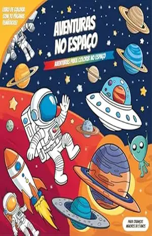 Aventuras no Espaço: Aventuras para colorir no espaço – Maria Grillo Aventuras no Espaço: Aventuras para colorir no espaço – Maria Grillo