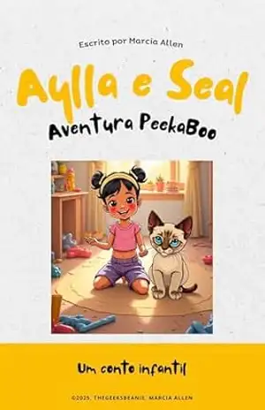 Aylla e Seal Aventura PeekaBoo (Children’s Books & Short Stories Series [Multilingual]) – Marcia Allen