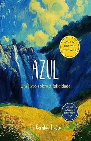 Capa do livro Azul, Um livro sobre a felicidade (Poesias Geraldo Tinoco 1) - Geraldo Tinoco