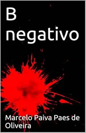 B negativo – Marcelo Paiva Paes de Oliveira