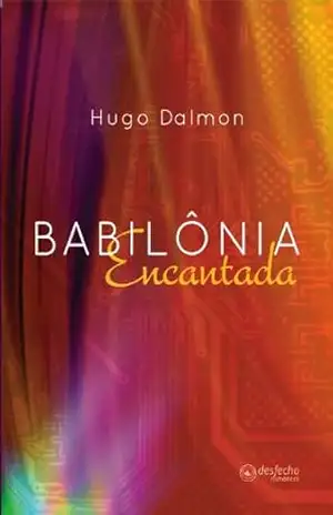 Capa do livro Babilônia Encantada - Hugo Dalmon