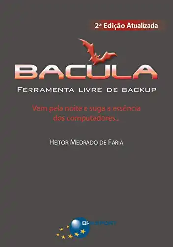 Baixar Bacula (2ª edição): Ferramenta Livre de Backup pdf, epub, mobi, eBook