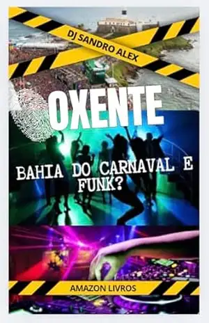 ''Bahia Terra do Carnaval e do Funk'' - Dj Sandro  Alex