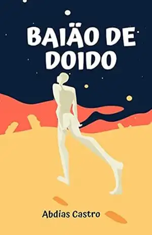 BAIÂO DE DOIDO – ABDIAS  CASTRO