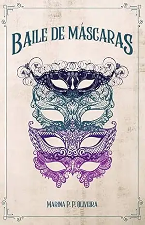 Baile de Máscaras – Marina P. P. Oliveira