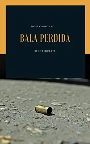 Baixar Bala Perdida (Meus Contos Livro 1) pdf, epub, mobi, eBook