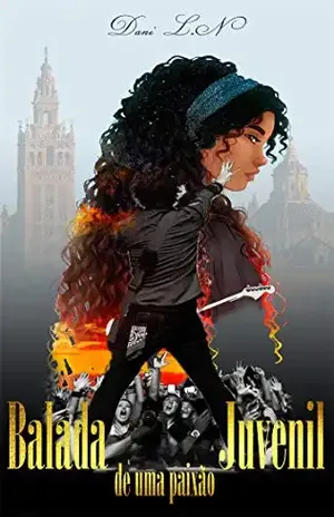 Capa do livro Balada de Uma Paixão Juvenil - Dani. L.N