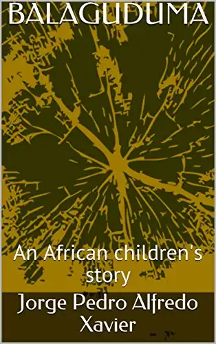 Baixar BALAGUDUMA: An African children's story pdf, epub, mobi, eBook